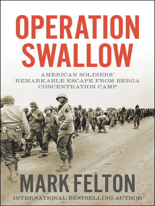 Title details for Operation Swallow by Mark Felton - Available